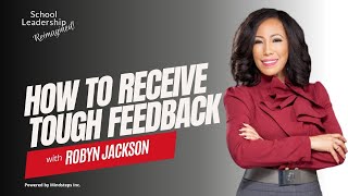 EPISODE 102 How to Receive Tough Feedback [upl. by Leatrice]