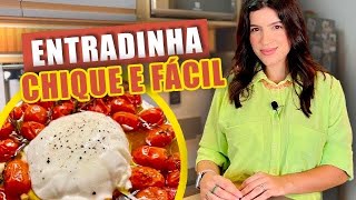 RECEITA FÁCIL BURRATA COM TOMATE CONFIT  Letícia Cecato COZINHA  1 [upl. by Haggi]