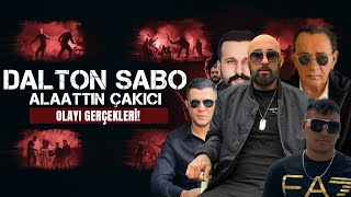 DALTON ŞABO KİMDİR  ALAATTİN ÇAKICI VE DALTONLAR ÇETESİ OLAYI TÜM GERÇEKLERİ [upl. by Adian]