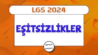 Eşitsizlikler  LGS 2024  8Sınıf Matematik [upl. by Editha]