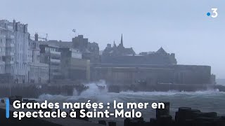 Grandes marées  la mer en spectacle à SaintMalo des vagues de plus de 4 mètres [upl. by Naloc]