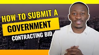 How to Submit a Government Contracting Bid [upl. by Adihahs]