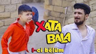 XATA BALA  1Cİ BÖLÜM [upl. by Sama194]