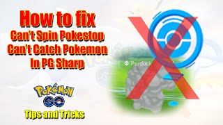 How To Fix I Cant Spin Pokestop  Cant Catch Pokemon  PG Sharp Pokemon Go Tutorial [upl. by Na31]