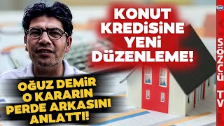 BDDKdan Çok Konuşulacak KONUT KREDİSİ Kararı Yeni Düzenlemenin Perde Arkası [upl. by Massarelli]