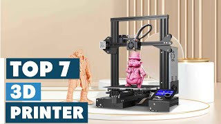 Top 7 3D Printers You Need to Know About in 2024 [upl. by Felten916]