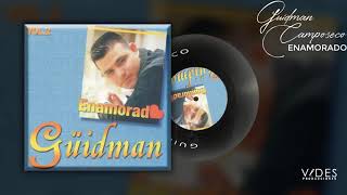 Guidman Camposeco  Enamorado DISCO COMPLETO [upl. by Villada]