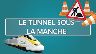 Le TUNNEL sous la MANCHE [upl. by Schwing]