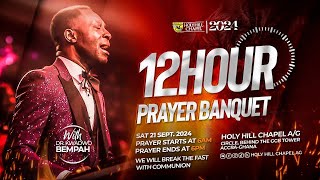 12HOUR PRAYER BANQUET WITH DR KWADWO BEMPAH  21ST SEPTEMBER 2024 [upl. by Parnas445]