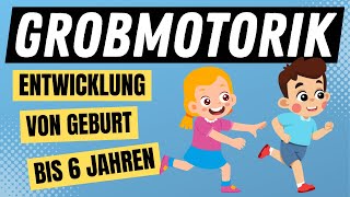 DIE GROBMOTORIK  die motorische Entwicklung beim Kind  ERZIEHERKANAL [upl. by Ashli]