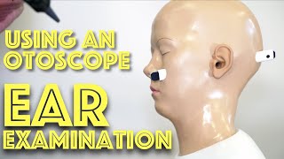 Ear Examination  Using an Otoscope  Ear Anatomy  Clinical Skills  Dr Gill [upl. by Domineca]