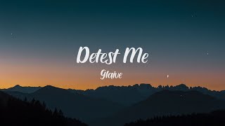 glaive  detest me lyrics [upl. by Elaina8]