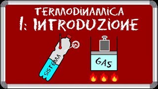 Termodinamica 1  Introduzione [upl. by Spieler380]