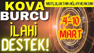 KOVA BURCU ♒ 410 Mart İlahi destek Mutluluktan ağlayacaksın assyranta [upl. by Fairlie]