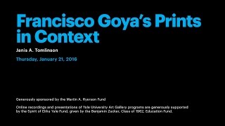 Francisco Goya’s Prints in Context [upl. by Alegre]