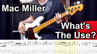 Mac Miller  Whats The Use  BASS COVER  PlayAlong Tabs [upl. by Etteuqal940]