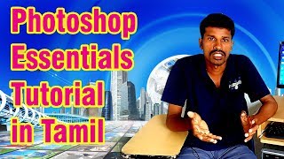 Photoshop essentials tutorial in Tamil  Part  1 [upl. by Elliven]