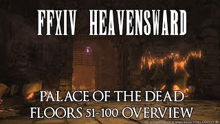 FFXIV  Palace of the Dead Floors 51100 Overview amp Guide [upl. by Cantone]