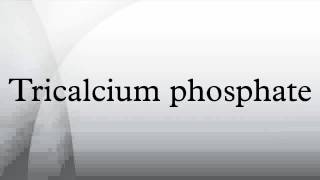 Tricalcium phosphate [upl. by Nilahs151]