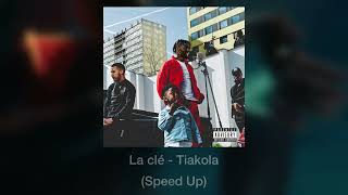 La Clé  Tiakola Speed Up [upl. by Idoux]