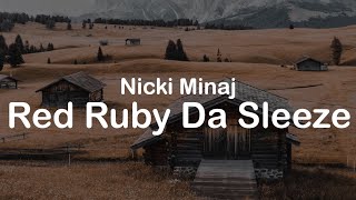 Nicki Minaj  Red Ruby Da Sleeze Clean Lyrics [upl. by Turley]