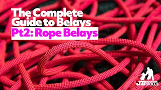 The Complete Guide to Climbing Belay Set Ups Part 2 Rope Belays Inout of reach directindirect [upl. by Arvin]