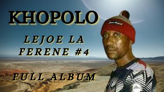 KHOPOLO  LEJOE LA FERENE  4 SD 480p [upl. by Sevy]