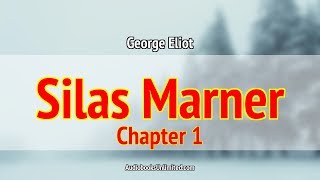 Silas Marner Audiobook Chapter 1 with subtitles [upl. by Kori]