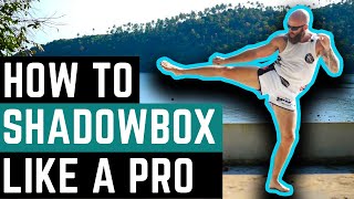 How To Shadow Box Like a Pro Muay Thai Fighter [upl. by Adnorrahs]