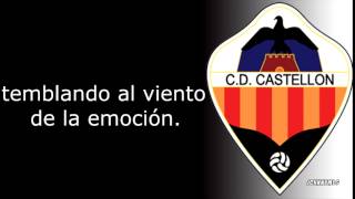 Himno  CD Castellón [upl. by Dalury]