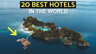 20 BEST HOTELS IN THE WORLD Budget amp Luxury [upl. by Curhan255]