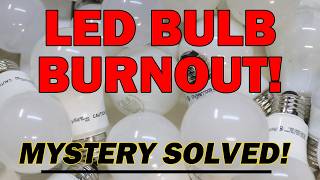 Why Your LED Bulbs Keep Burning Out Early TRUTH REVEALED [upl. by Nosaj]