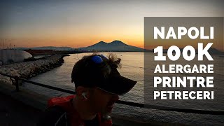 Napoli 100k – Alergarea Printre Petreceri  O Aventură Neașteptată în Italia 🇮🇹✨ [upl. by Havstad423]