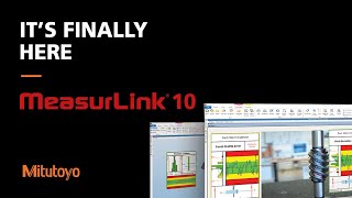 An Upgrade has Arrived  Introducing Mitutoyo MeasurLink 10 [upl. by Cleon]