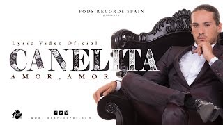 Canelita  Amor amor Lyric Video Oficial [upl. by Aiceila]