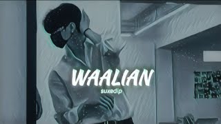 Waalian slowedreverb  Waalian Lofi [upl. by Edijabab]