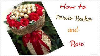 How to make Ferrero Rocher and Rose Bouquet  วิธีทำช่อเฟอร์เรโร่ผสมดอกกุหลาบ [upl. by Aleahc]