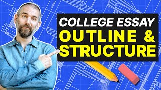 How to Outline amp Structure Your College Essay [upl. by Norford]