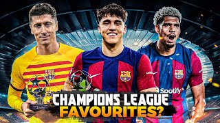 Why FC Barcelona are a Champions League FAVORITE [upl. by Shaun]