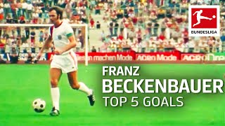 Franz Beckenbauer  Top 5 Goals [upl. by Eirruc701]