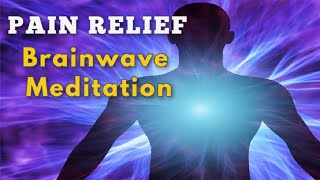 Pain Relief  Mind Body Healing  Subliminal Binaural Beats [upl. by Seeto]