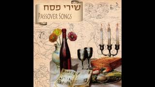 Eliyahu HaNavi  Passover Songs [upl. by Attenod88]