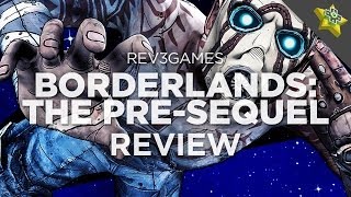 Borderlands The PreSequel REVIEW [upl. by Feriga585]