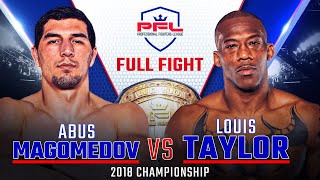 Full Fight  Louis Taylor vs Abus Magomedov Middleweight Title Bout  2018 PFL Championship [upl. by Allx]