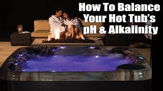 Hot Tub Tutorial  Balancing your Hot Tub Water PH amp Alkalinity [upl. by Woodson]