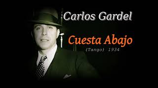 Carlos Gardel Cuesta Abajo Tango 1934 [upl. by Langelo]