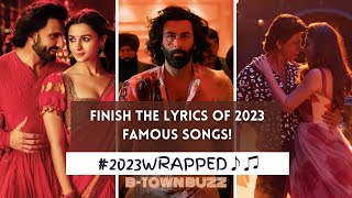 Finish The Lyrics Challenge Famous 2023 Songs bollywood 2023 happynewyear2024 Pls Subscribe 🤗 [upl. by Jaclin524]