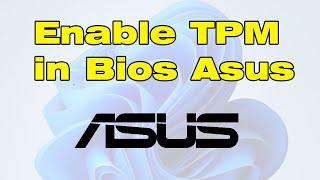 How to enable TPM in Bios Asus [upl. by Ennaid168]