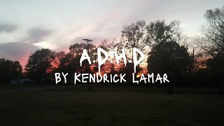 ADHD By Kendrick Lamar Lyric Video [upl. by Venus359]