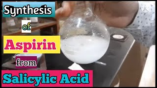 Synthesis of Aspirin 2Acetoxybenzoic acid from Salicylic Acid [upl. by Ehud292]